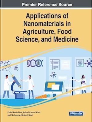 Applications of Nanomaterials in Agriculture, Food Science, and Medicine