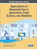 Applications of Nanomaterials in Agriculture, Food Science, and Medicine