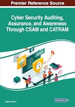 Cyber Security Auditing, Assurance, and Awareness Through CSAM and CATRAM 