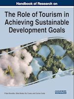 Handbook of Research on the Role of Tourism in Achieving Sustainable Development Goals 