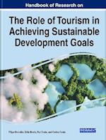 Handbook of Research on the Role of Tourism in Achieving Sustainable Development Goals