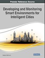 Developing and Monitoring Smart Environments for Intelligent Cities, 1 volume 