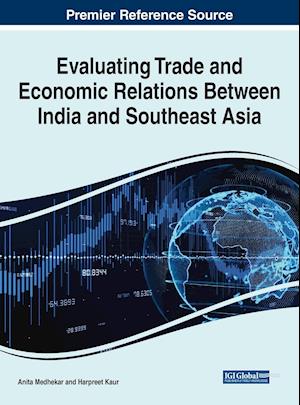 Evaluating Trade and Economic Relations Between India and Southeast Asia