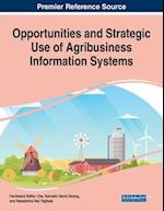 Opportunities and Strategic Use of Agribusiness Information Systems, 1 volume 