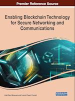 Enabling Blockchain Technology for Secure Networking and Communications 