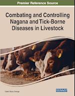 Combating and Controlling Nagana and Tick-Borne Diseases in Livestock