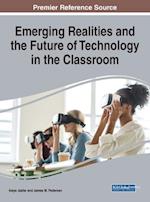Emerging Realities and the Future of Technology in the Classroom 