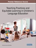 Teaching Practices and Equitable Learning in Children's Language Education 