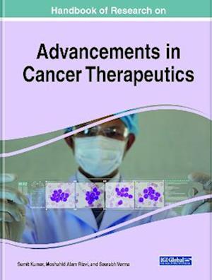 Handbook of Research on Advancements in Cancer Therapeutics