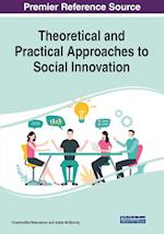 Theoretical and Practical Approaches to Social Innovation, 1 volume 