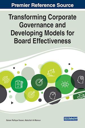 Transforming Corporate Governance and Developing Models for Board Effectiveness, 1 volume