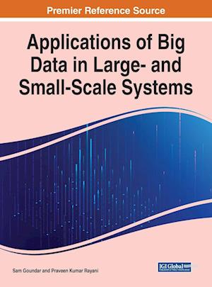 Applications of Big Data in Large- and Small-Scale Systems