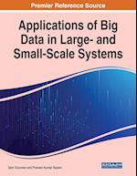 Applications of Big Data in Large- and Small-Scale Systems 