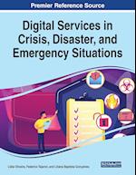 Digital Services in Crisis, Disaster, and Emergency Situations 