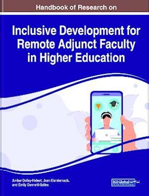 Handbook of Research on Inclusive Development for Remote Adjunct Faculty in Higher Education