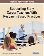 Supporting Early Career Teachers With Research-Based Practices 