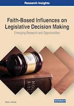 Faith-Based Influences on Legislative Decision Making