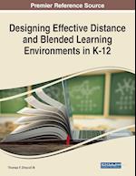 Designing Effective Distance and Blended Learning Environments in K-12 