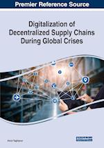 Digitalization of Decentralized Supply Chains During Global Crises 