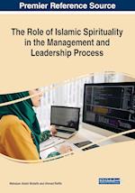 The Role of Islamic Spirituality in the Management and Leadership Process 