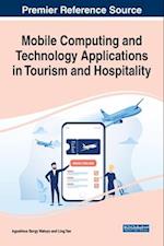 Mobile Computing and Technology Applications in Tourism and Hospitality 