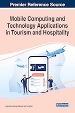 Mobile Computing and Technology Applications in Tourism and Hospitality 