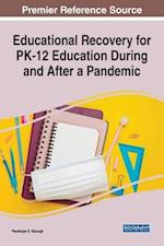 Educational Recovery for PK-12 Education During and After a Pandemic 