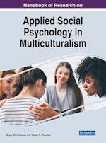Handbook of Research on Applied Social Psychology in Multiculturalism 