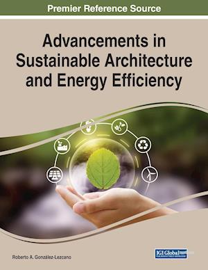 Advancements in Sustainable Architecture and Energy Efficiency