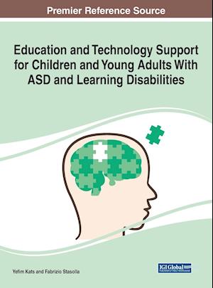 Education and Technology Support for Children and Young Adults With ASD and Learning Disabilities