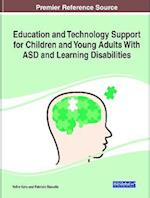 Education and Technology Support for Children and Young Adults With ASD and Learning Disabilities