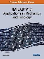 MATLAB® With Applications in Mechanics and Tribology 