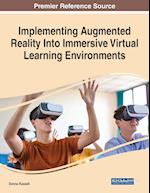 Implementing Augmented Reality Into Immersive Virtual Learning Environments 