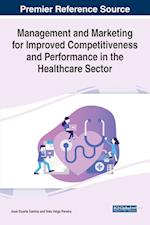Management and Marketing for Improved Competitiveness and Performance in the Healthcare Sector 