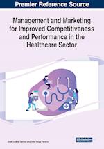 Management and Marketing for Improved Competitiveness and Performance in the Healthcare Sector 