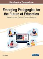Handbook of Research on Emerging Pedagogies for the Future of Education