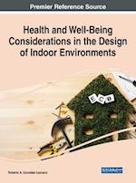 Health and Well-Being Considerations in the Design of Indoor Environments 