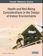 Health and Well-Being Considerations in the Design of Indoor Environments 