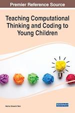Teaching Computational Thinking and Coding to Young Children 