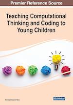 Teaching Computational Thinking and Coding to Young Children 