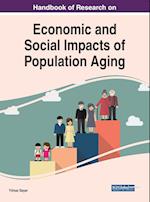 Handbook of Research on Economic and Social Impacts of Population Aging 