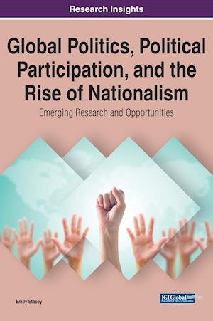 Global Politics, Political Participation, and the Rise of Nationalism