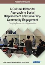 A Cultural Historical Approach to Social Displacement and University-Community Engagement