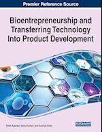 Bioentrepreneurship and Transferring Technology Into Product Development 