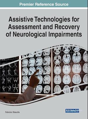 Assistive Technologies for Assessment and Recovery of Neurological Impairments