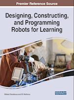 Designing, Constructing, and Programming Robots for Learning 