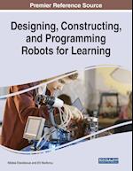 Designing, Constructing, and Programming Robots for Learning 