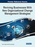 Reviving Businesses With New Organizational Change Management Strategies 