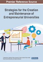 Strategies for the Creation and Maintenance of Entrepreneurial Universities 
