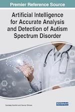 Artificial Intelligence for Accurate Analysis and Detection of Autism Spectrum Disorder 